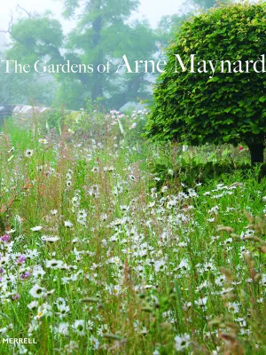 The Gardens of Arne Maynard Limited Edition Book